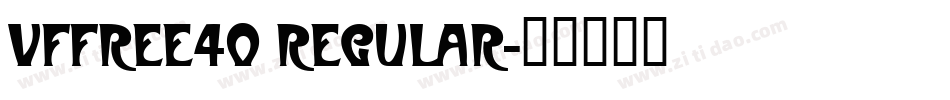 VfFree40 Regular字体转换